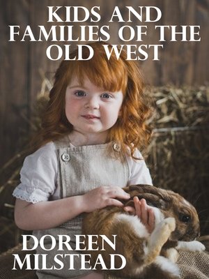 cover image of Kids & Families of the Old West